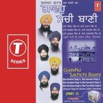 Gaavhu Sachchi Baani (Part 2) - Bhai Gurcharan Singh Rasia (Ludhiana Wale) Song Download